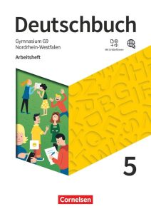 Deutschbuch Gymnasium - Nordrhein-Westfalen - Neue Ausgabe - 5. Schuljahr: Arbeitsheft mit Lösungen und Erklärfilmen