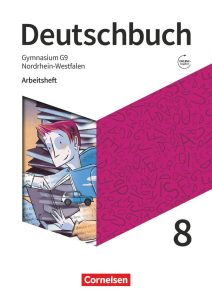 Deutschbuch Gymnasium - Nordrhein-Westfalen - Neue Ausgabe - 8. Schuljahr: Arbeitsheft mit Lösungen