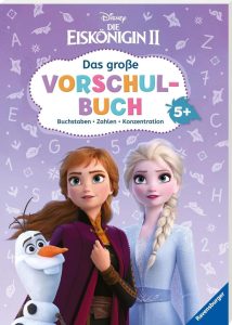 Disney Die Eiskönigin 2: Das große Vorschulbuch - Buchstaben, Zahlen, Konzentration