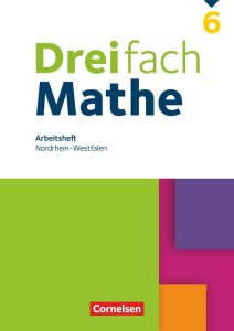 Dreifach Mathe - Nordrhein-Westfalen - Ausgabe 2022 - 6. Schuljahr: Arbeitsheft mit Lösungen