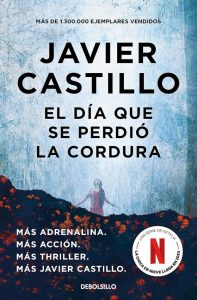 El día que se perdió la cordura - Ein spanischer Bestseller, der Sie fesseln wird