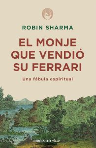 El monje que vendió su Ferrari: Eine spirituelle Fabel (Clave) - Inspirierende Lektüre für ein erfülltes Leben