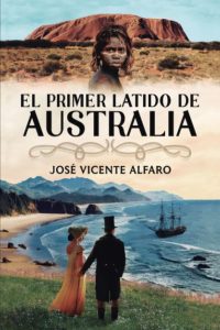 El primer latido de Australia - Spanischsprachiges Taschenbuch mit 635 Seiten