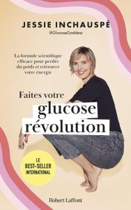 Faites votre glucose révolution - Die wissenschaftliche Formel zum Abnehmen und Energierückgewinnung