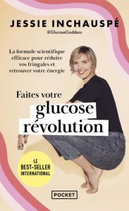 Faites votre glucose révolution - Dein Weg zur Gewichtsreduktion und mehr Energie