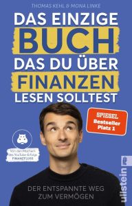 Der entspannte Weg zum Vermögen: Das einzige Buch, das Du über Finanzen lesen solltest - Ratgeber für Geldanlage an der Börse