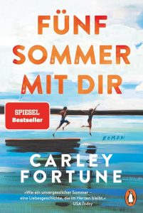 Fünf Sommer mit dir: Der internationale Bestseller – eine Liebesgeschichte wie ein unvergesslicher Sommer