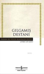 Gılgamış Destanı - Ein Meisterwerk der türkischen Literatur