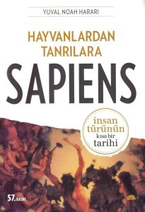 Hayvanlardan Tanrilara: Sapiens - Eine kurze Geschichte der Menschheit