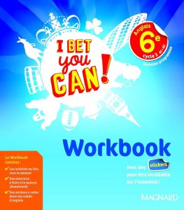 I Bet You Can! Anglais 6e (2017) - Das ultimative Workbook für den Englischunterricht