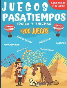 Juegos Pasatiempos Lógica y enigmas: Spannende Rätselsammlung für Kinder von 7-10 Jahren