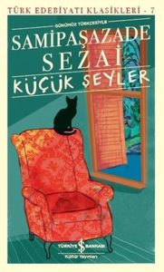 Kücük Seyler: Günümüz Türkcesiyle - Ein türkisches Leseerlebnis für Jung und Alt