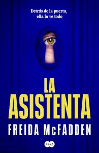 La asistenta Band 1: Der internationale Bestseller-Thriller, der alle begeistert