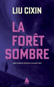 La forêt sombre - Ein fesselnder Teil der Serie 'Le problème à trois corps' (Französische Ausgabe)