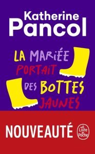 La Mariée portait des bottes jaunes - Ein französisches Leseerlebnis