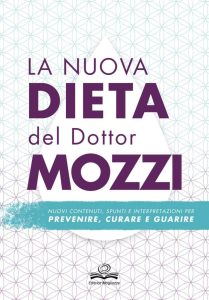 La nuova dieta del dottor Mozzi - Dein Weg zu besserer Gesundheit