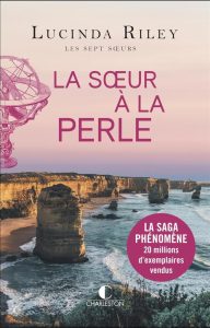 La sœur à la perle: Les sept sœurs - 7 (French Edition) - Ein fesselndes Leseerlebnis