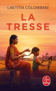 La tresse: Roman - Ein fesselnder Bestseller im Taschenbuchformat (Le livre de poche, 34937)