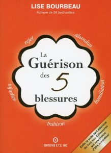 La Guérison des 5 blessures - Ein Weg zur Selbstheilung