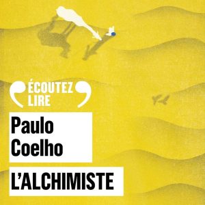 L'Alchimiste - Das französische Hörbuch von Paulo Coelho