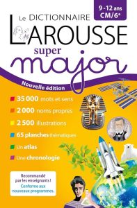 Le dictionnaire Larousse Super Major - Das ideale Nachschlagewerk für 9- bis 12-Jährige