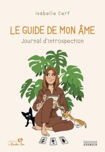 Le Guide de mon âme - Das introspektive Journal für Deine persönliche Entwicklung