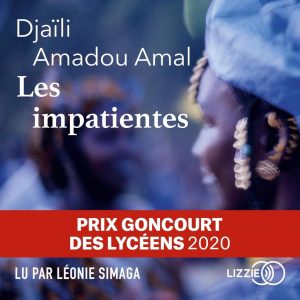 Les Impatientes: Ein eindringliches Hörbuch von Djaïli Amadou Amal