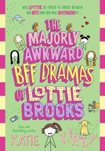 Die unglaublich peinlichen BFF-Dramen von Lottie Brooks (Lottie Brooks, Band 6)