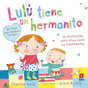 Lulú tiene un hermanito - Ein spanisches Kinderbuch für die ersten Lebensjahre