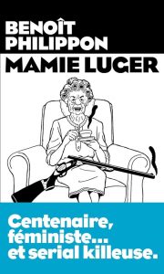 Mamie Luger (AR.HORS COLLECT) (French Edition) - Ein literarisches Meisterwerk in Französisch