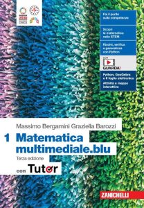 Matematica multimediale.blu. Con Tutor. Per le Scuole superiori. Con espansione online (Vol. 1) - Italienisches Schulbuch für fortgeschrittene Mathematik