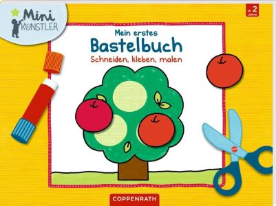 Mein erstes Bastelbuch: Schneiden, kleben, malen - Der kreative Einstieg für Mini-Künstler