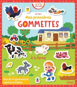 Mes premières gommettes - A la ferme: Ein interaktives Lernbuch für Kinder