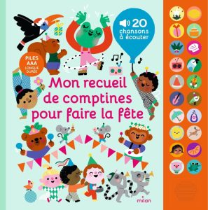 Mon recueil de comptines pour faire la fête - Der perfekte Begleiter für fröhliche Kinderpartys