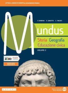 Mundus: Storia, Geografia, Educazione Civica - Ein umfassendes Lehrbuch für die Oberstufe mit E-Book und Online-Erweiterung (Vol. 2)