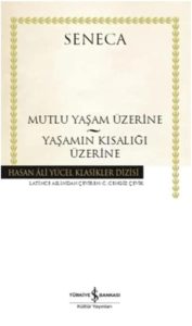 Mutlu Yaşam Üzerine – Yaşamın Kısalığı Üzerine: Ein tiefgründiges Buch für ein erfülltes Leben