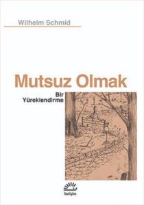 Mutsuz Olmak: Bir Yüreklendirme - Ein inspirierendes türkisches Buch