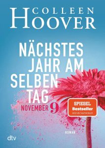 Nächstes Jahr am selben Tag: Der Bestseller-Roman 'November 9' in deutscher Ausgabe