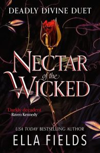 Nectar of the Wicked - Eine dunkle Fantasy-Romanze mit Feinden-zu-Liebenden und Heirat aus Bequemlichkeit