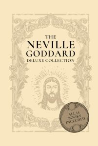 Die Neville Goddard Deluxe Collection: Alle 14 Bücher von einem Pionier des New Thought