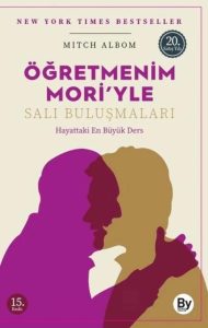 Ögretmenim Moriyle Sali Bulusmalari: Hayattaki En Büyük Ders - Ein inspirierendes Buch für alle Lebenslagen