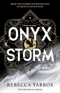 Onyx Storm: Der Nachfolger der globalen Phänomene, Fourth Wing und Iron Flame! (The Empyrean) - Taschenbuch