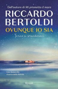 Ovunque io sia. Torno a prendermi (Nuove voci) - Ein Ausdruck purer italienischer Literatur