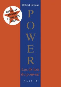 Power, les 48 lois du pouvoir (French Edition) - Dein Schlüssel zu Macht und Einfluss