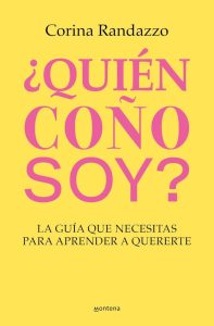 ¿Quién coño soy?: Die inspirierende Guide für Selbstliebe und Selbstfindung