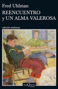 Reencuentro y Un alma valerosa (Andanzas) - Ein fesselndes Buch in Spanischer Sprache