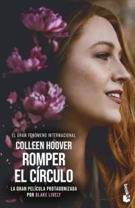 Romper el círculo (It Ends with Us) Ed. Película - Die spanische Bestseller-Novelle, die die Basis für den Film mit Blake Lively bildet