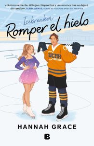 Romper el hielo (Maple Hills 1) - Der spannende Auftakt der Maple Hills Reihe von Ediciones B