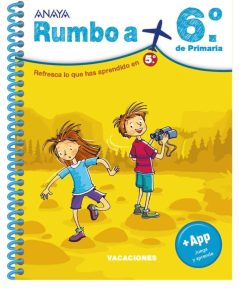 Rumbo a... 6º. (Cuadernos vacaciones) - Dein idealer Begleiter für Spanisch-Lernen