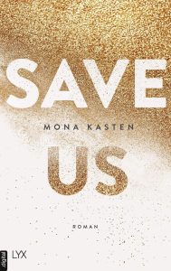 Save Us - Band 3 der Maxton Hall Reihe: Eine packende Liebesgeschichte